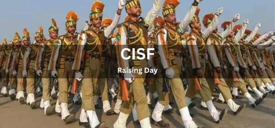 CISF Raising Day [सीआईएसएफ स्थापना दिवस]